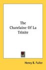 The Chatelaine Of La Trinite