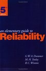 An Elementary Guide To Reliability Fifth Edition