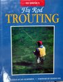 Ed Shenk's Fly Rod Trouting