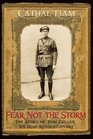 Fear Not The Storm The Story of Tom Cullen An Irish Revolutionary
