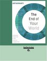 The End of Your World  uncensored Straight Talk on The Nature of Enlightenment