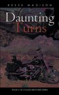 Daunting Turns: Book 2 Of Colson Brothers Series