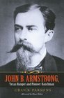 John B Armstrong Texas Ranger and Pioneer Ranchman