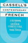 Cassell's Contemporary French A Handbook of Grammar Current Usage and Word Power