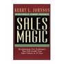 Sales Magic Revolutionary New Techniques That Will Double Your Sales Volume in 21 Days