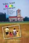Take Your Kids to Europe 8th How to Travel Safely  in Europe with Your Children