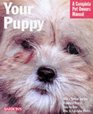 Your Puppy A Complete Pet Owner's Manual