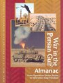 War in the Persian Gulf Almanac Edition 1 From Operation Desert Storm to Operation Iraqi Freedom