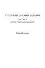 The Poems of Emma Lazarus Volume 2 Jewish Poems Translation
