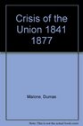 Crisis of the Union 18411877