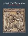 The Art of Medieval Spain AD 5001200