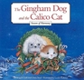 The Gingham Dog and the Calico Cat