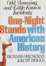 OneNight Stands With American History Odd Amusing and LittleKnown Incidents
