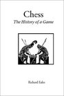 Chess The History of a Game