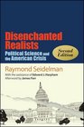 Disenchanted Realists Second Edition Political Science and the American Crisis