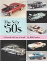 The Nifty '50s A Decade of Cars in Scale