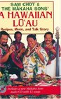 Sam Choy  the Makaha Sons' A Hawaiian Luau