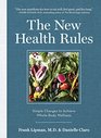 The New Health Rules Simple Changes to Achieve WholeBody Wellness