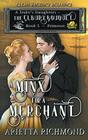 A Minx for a Merchant  Book 5 Primrose Clean Regency Romance