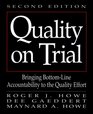 Quality on Trial Bringing BottomLine Accountability to the Quality Effort