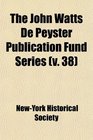 The John Watts De Peyster Publication Fund Series