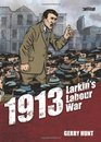 1913  Larkin's Labour War