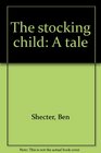 The stocking child A tale