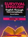 Survival English English Through Conversations Book 1A