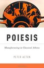 Poiesis Manufacturing in Classical Athens