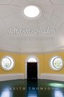Jefferson's Shadow The Story of His Science