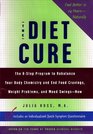 The Diet Cure: The 8-Step Program to Rebalance Your Body Chemistry and End Food Cravings, Weight Problems, and Mood-Swings--Now