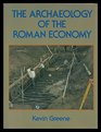 The Archaeology of the Roman Economy