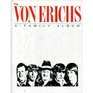 The Von Erichs A Family Album  Tragedies and Triumphs of America's First Family of Wrestling