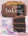Good Housekeeping Great Baking 600 Recipes for Cakes Cookies Breads Pies and Pastries