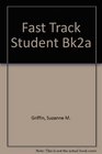 Fast Track English for Adult Learners Book 2A