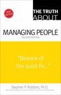 Truth About Managing People The
