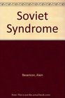 Soviet Syndrome