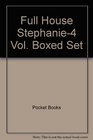 Full House Stephanie4 Vol Boxed Set Here Comes Brand New Me Secret's Out Daddy's Little