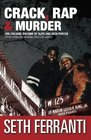 Crack Rap and Murder The Cocaine Dreams of Alpo and Rich Porter HipHop Folklore from the Streets of Harlem