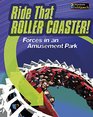 Ride that Rollercoaster Forces at an Amusement Park