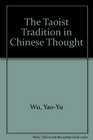The Taoist Tradition in Chinese Thought