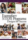 Exemplary STEM Programs: Designs for Success - PB192X10