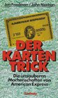 Der Kartentrick Die unsauberen Machenschaften von American Express