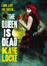 The Queen is Dead (Immortal Empire, Bk 2)