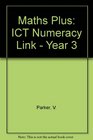 Maths Plus ICT Numeracy Link  Year 3