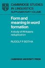 Form and Meaning in Word Formation A Study of Afrikaans Reduplication