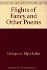 Flights of Fancy  And Other Poems