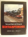 The Last Days of Steam in Northamptonshire