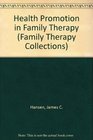 Health Promotion in Family Therapy