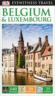 DK Eyewitness Travel Guide: Belgium & Luxembourg